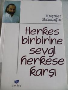 Herkes Birbirine Sevgi Herkese Karşı