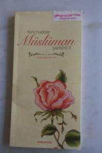 Kırk Hadiste Müslüman Şahsiyeti