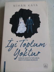 İyi Toplum Yoktur