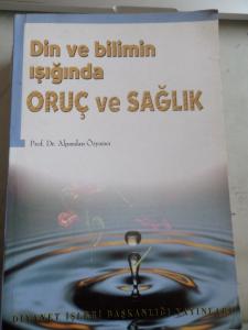 Din ve Bilimin Işığında Oruç ve Sağlık