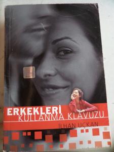 Erkekleri Kullanma Kılavuzu