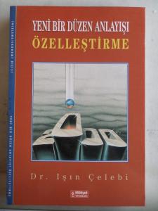 Yeni Bir Düzen Anlayışı Özelleştirme