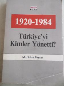 1920 - 1984 Türkiye'yi Kimler Yönetti ?