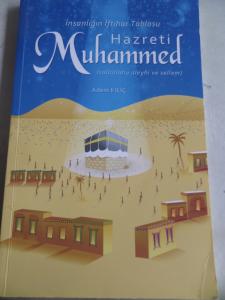 İnsanlığın İftihar Tablosu Hazreti Muhammed