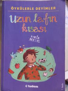 Öykülerle Deyimler Uzun Lafın Kısası