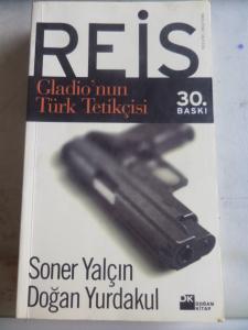 Reis Gladio'nun Türk Tetikçisi