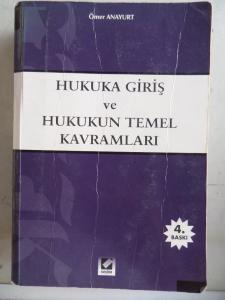Hukuka Giriş ve Hukukun Temel Kavramları