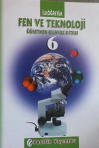 6. Sınıf Fen ve Teknoloji Öğretmen Kılavuz Kitabı