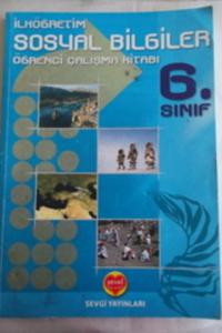 6. Sınıf Sosyal Bilgiler Öğrenci Çalışma Kitabı 6. Sınıf Sosyal Bilgiler Öğrenci Çalışma Kitabı