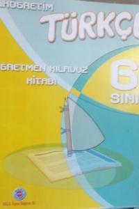 6. Sınıf Türkçe Öğretmen Kılavuz Kitabı