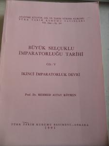 Büyük Selçuklu İmparatorluğu Tarihi Cilt V İkinci İmparatorluk Devri