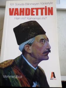 101 Soruda Bilinmeyen Yönleriyle Vahdettin Hain Mi Kahraman Mı?