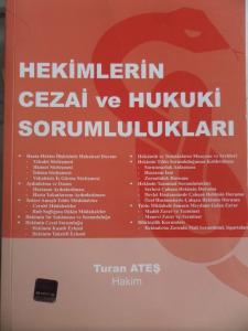 Hekimlerin Cezai ve Hukuki Sorumlulukları