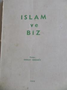 İslam ve Biz