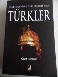Geçmişten Günümüze Tarihe Hükmeden Millet Türkler
