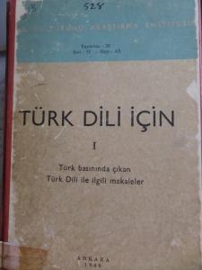 Türk Dili İçin I Türk Basınında Çıkan Türk Dİli ile İlgili Makaleler