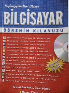 Başlangıçtan İleri Düzeye Bilgisayar Öğrenim Kılavuzu ( CD'siz)