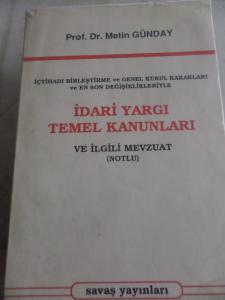 İdari Yargı Temel Kanunları ve İlgili Mevzuat