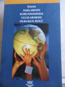 İnsan Haklarının Korunmasında Uluslararası Hukukun Rolü