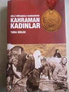 Milli Mücadele Kahramanı Kahraman Kadınlar