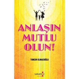 Anlaşın Mutlu Olun