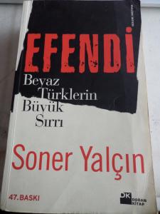 Efendi Beyaz Türklerin Büyük Sırrı*