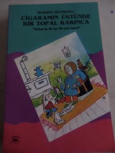 Cigaramın Üstünde Bir Topal Karınca