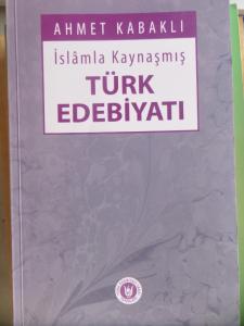 İslamla Kaynaşmış Türk Edebiyatı
