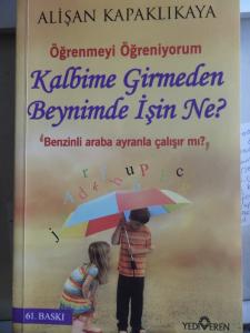 Kalbime Girmeden Beynimde İşin Ne?