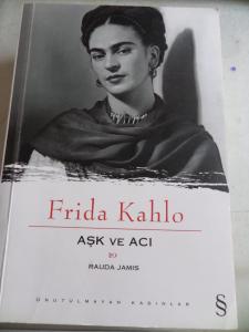 Frida Kahlo Aşk ve Acı