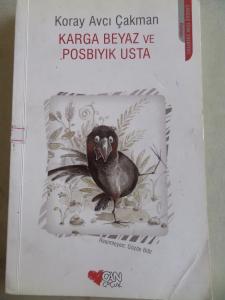 Karga Beyaz ve Posbıyık Usta
