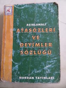 Açıklamalı Atasözleri ve Deyimler Sözlüğü