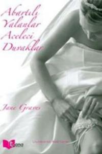 Abartılı Yalanlar Aceleci Duvaklar