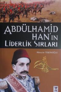 Abdülhamid Han'ın Liderlik Sırları