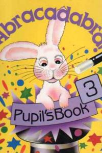Abracadabra! 3 Pupil's Book