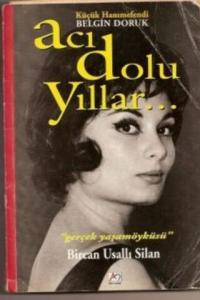 Acı Dolu Yıllar ( Küçük Hanımefendi Belgin Doruk )