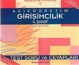 Açıköğretim Girişimcilik 4. Sınıf Test Soru Ve Cevapları
