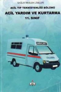 11. Sınıf Acil Yardım ve Kurtarma