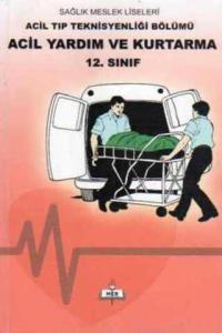 12. Sınıf Acil Yardım ve Kurtarma