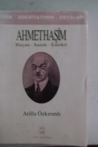 Ahmet Haşim Hayatı Sanatı Eserleri