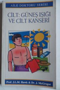 Aile Doktoru Serisi - Güneş Işığı ve Cilt Kanseri