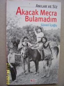Akacak Mecra Bulamadım