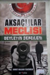 Aksaçlılar Meclisi - Devletin Bekçileri