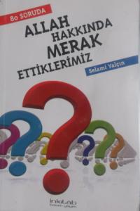 Allah Hakkında Merak Ettiklerimiz