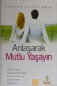 Anlaşarak Mutlu Yaşayın
