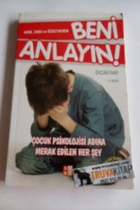 Anne Baba ve Öğretmenim Beni Anlayın !