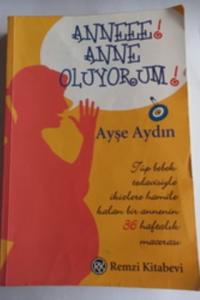Anneee! Anne Oluyorum!