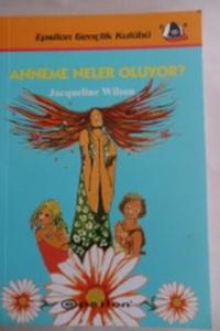 Anneme Neler Oluyor ?