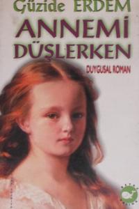 Annemi Düşlerken