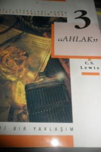 Asıl Cevapları Veren Hıristiyanlığın Özü : Ahlak Asıl Cevapları Veren Hıristiyanlığın Özü : Ahlak